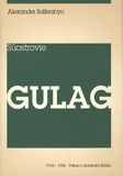 Súostrovie Gulag - 1918-1956 Pokus o umeleckú štúdiu