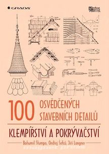 100 osvědčených stavebních detailů – klempířství a pokrývačství