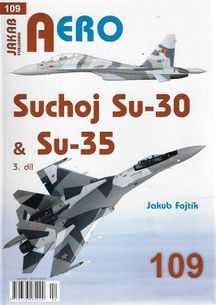 AERO č.109: Suchoj Su-30 & Su-35 3. díl