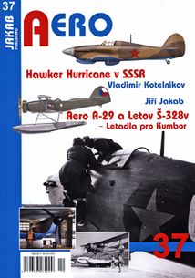 Aero 37 - Hawker Hurricane v SSSR, Aero A-29 a Letov Š-328v - Letadla pro Kumbor