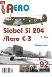 AERO č.92: Siebel Si 204/ Aero C-3 1.část