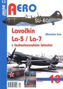 Aero 13: Lavočkin La-5/La-7 v československém letectvu