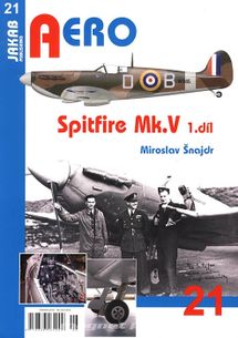 Aero 21 - Spitfire Mk.V 1. díl