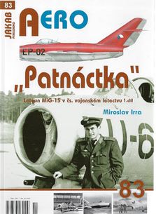 AERO č.83: "Patnáctka" Letoun MiG-15 v čs. vojenském letectvu 1.díl