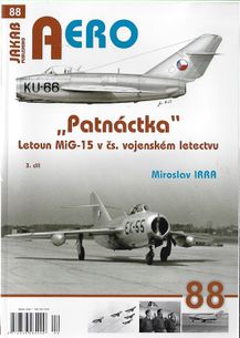 AERO č.88: "Patnáctka" Letoun MiG-15 v čs. vojenském letectvu 3.díl