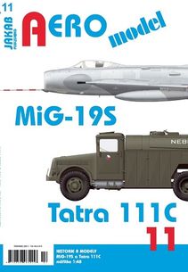 AERO model č. 11/2021 - MiG-19S a Tatra 111C