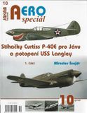 AERO speciál č. 10/2021: Stíhačky Curtiss P-40E pro Jávu a potopení USS Langley