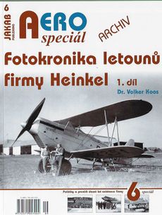 AERO speciál č. 6/2020: Fotokronika letounů firmyl Heinkel 1.díl, V.Koos