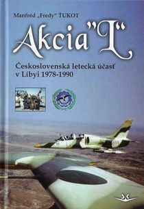 Akcia “L“ - Československá letecká účasť v Líbyi 1978-1990