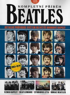 Beatles - Kompletní příběh