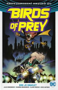 Birds of prey 1 - Kdo je Oracle?
