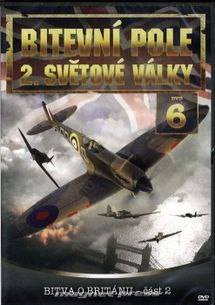 Bitevní pole 2. světové války – 06. DVD