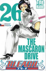 Bleach 26 - THE MASCARON DRIVE