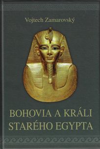 Bohovia a králi starého Egypta - 4. vyd.