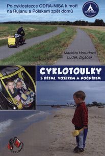 Cyklotoulky s dětmi, vozíkem a nočníkem