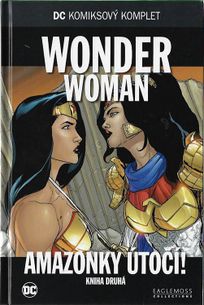 DC KK100: WONDER WOMAN - Amazonky útočí! - Kniha druhá