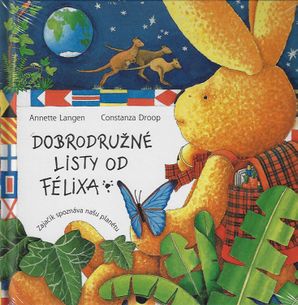 Dobrodružné listy od Félixa - Zajačik spoznáva našu planétu