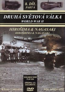 Druhá světová válka, 8. díl - hirošima, nagasaki
