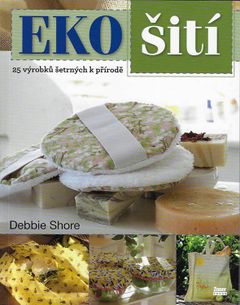 EKO šití - 25 výrobků šetrných k přírodě