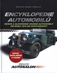 Encyklopedie automobilů: České a slovenské osobní automobily od roku 1815 do současnosti