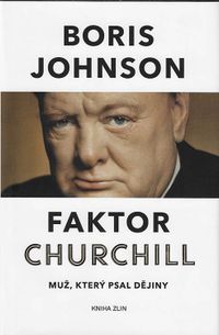 Faktor Churchill - muž, který psal dějiny