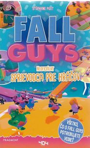Fall Gguys - Neoficiálny sprievodca pre hráčov