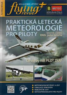 FLYING REVUE - SPECIÁL B Meteo - Praktická letecká meteorologie pro piloty
