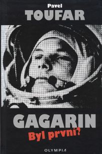 Gagarin: Byl první?