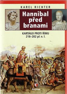 Hannibal před branami - Kartágo proti Římu 218-202 př. n. l.