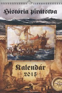 História pirátstva - nástenný kalendár 2015
