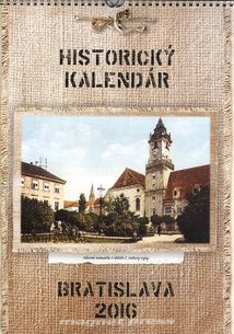 Historický kalendár Bratislava 2016 - nástenný