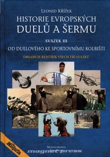 Historie evropských duelů a šermu - Od duelového ke sportovnímu kolbišti