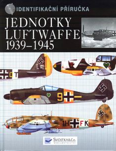 Jednotky luftwaffe 1939 - 1945 - identifikační příručka