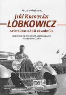 Jiří Kristián Lobkowicz – aristokrat s duší závodníka