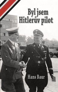 Byl jsem Hitleruv pilot