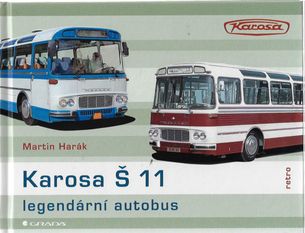 Karosa Š11 legendární autobus