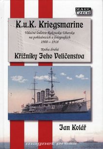 K.u.K. Kriegsmarine - Křižníky Jeho Veličenstva-kniha druhá