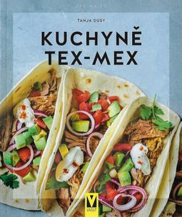 Kuchyně Tex-Mex - Jak na to