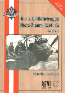 K.u.k. luftfahrtruppe photo album 1914-18 volume 1
