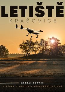 Letiště Krašovice - střípky z historie píseckého létání
