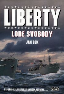 „Liberty“ – lodě svobody