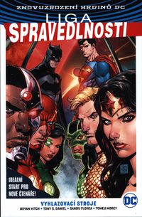 Znovuzrození hrdinů DC: Liga spravednosti 1 - Vyhlazovací stroje