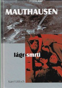 Mauthausen - lágr smrti