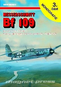 Messerschmitt Bf 109 - 3.část