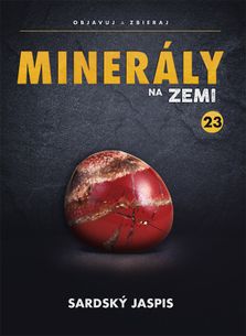 Minerály na Zemi č.23 - Sardský jaspis