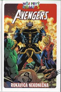 Môj prvý komiks - Avengers - Rukavica nekonečna