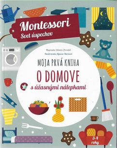 Montessori svet úspechov - Moja prvá kniha o domove