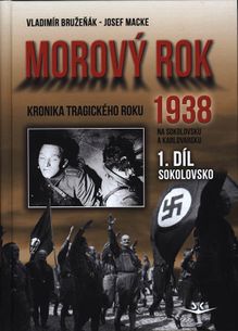 Morový rok 1938 - 1. díl - Sokolovsko
