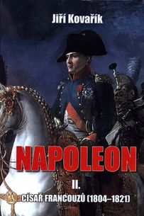 Napoleon II. - Císař francouzů (1804–1821)
