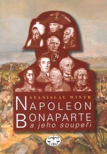 Napoleon bonaparte a jeho soupeři